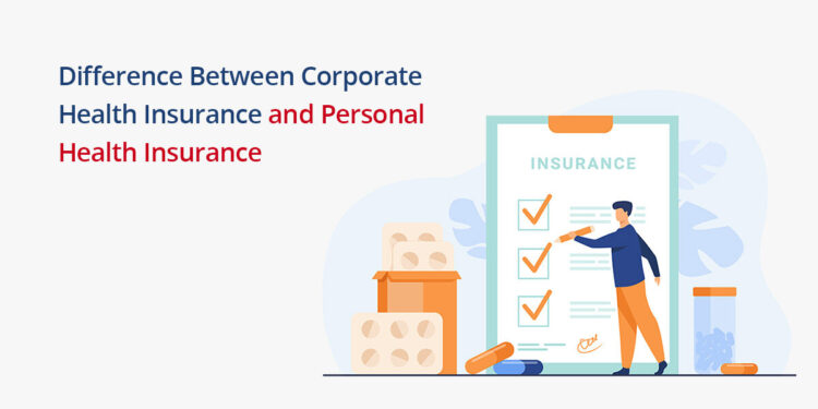 Difference Between Corporate Health Insurance and Personal Health ...